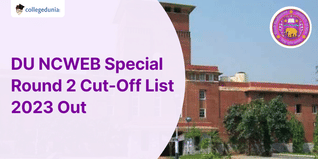 DU NCWEB Special Round 2 Cut-Off List 2023 Out @ncweb.du.ac.in; Check Details Here